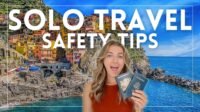 Solo Travel Tips: How to Travel Alone Safely and Confidently